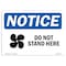 Signmission OSHA Sign, 18" H, Rigid Plastic, Do Not Stand Here Sign With Symbol, Landscape, 1824-L-11368 OS-NS-P-1824-L-11368 - alternate 1